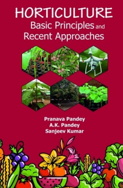 Horticulture - Basic Principles and Recent Approaches