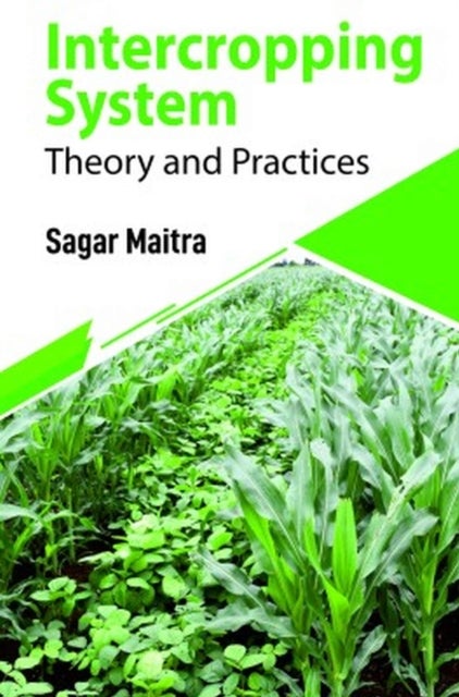 Intercropping System - Theory and Practices