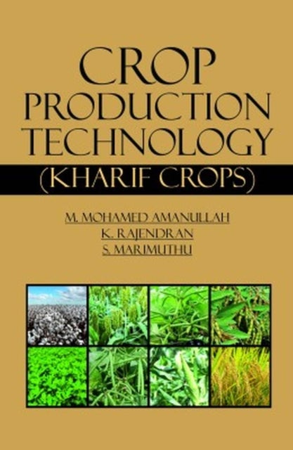 Crop Production Technology - Kharif Crops