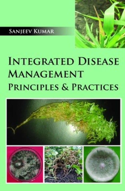 Integrated Disease Management - Principles & Practices