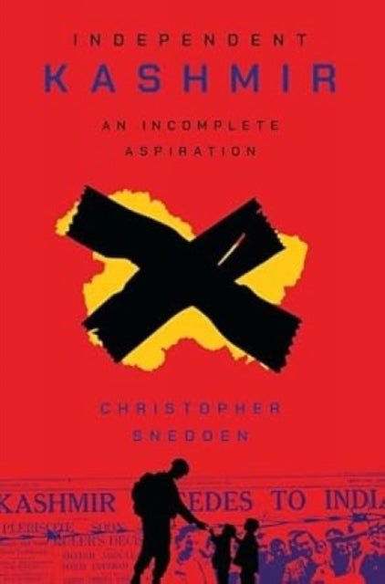 Independent Kashmir - An Incomplete Aspiration