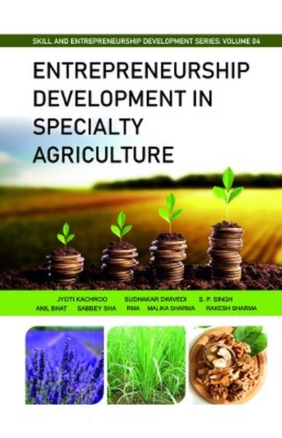 Entrepreneurship Development in Specialty Agriculture