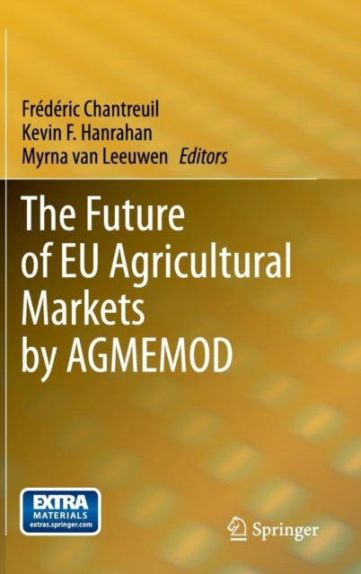 The Future of EU Agricultural Markets by AGMEMOD