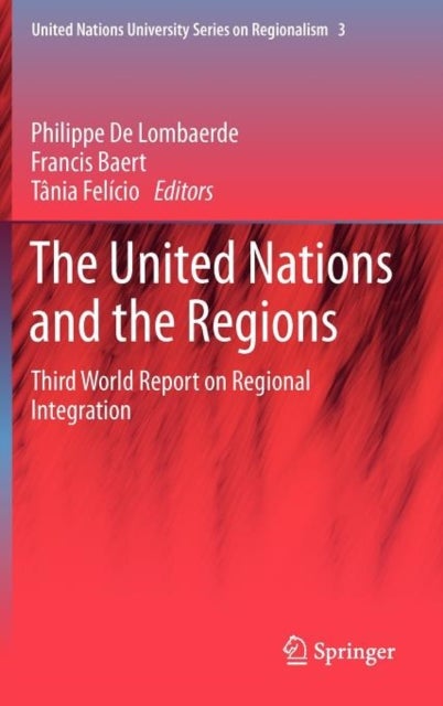 The United Nations and the Regions - Third World Report on Regional Integration