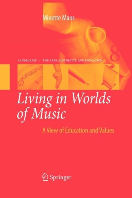 Living in Worlds of Music - A View of Education and Values