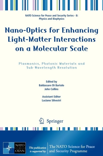 Nano-Optics for Enhancing Light-Matter Interactions on a Molecular Scale - Plasmonics, Photonic Materials and Sub-Wavelength Resolution