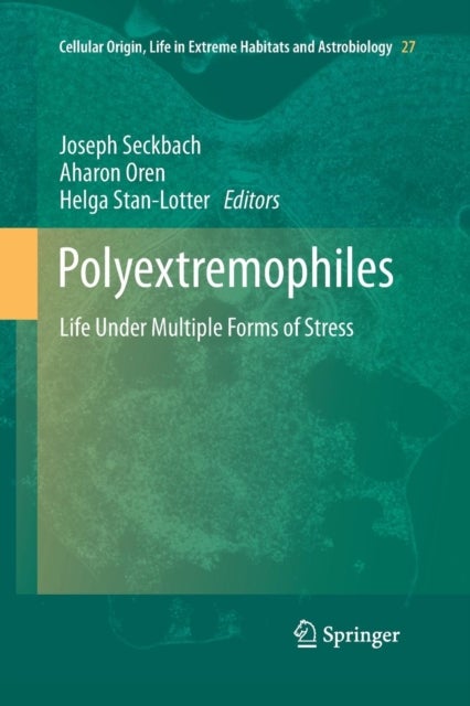 Polyextremophiles - Life Under Multiple Forms of Stress