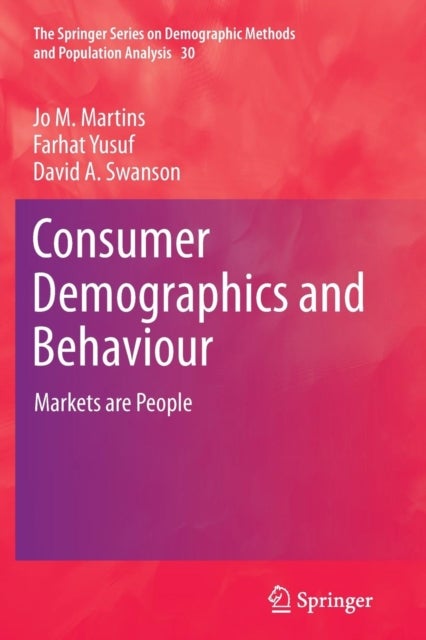 Consumer Demographics and Behaviour - Markets are People