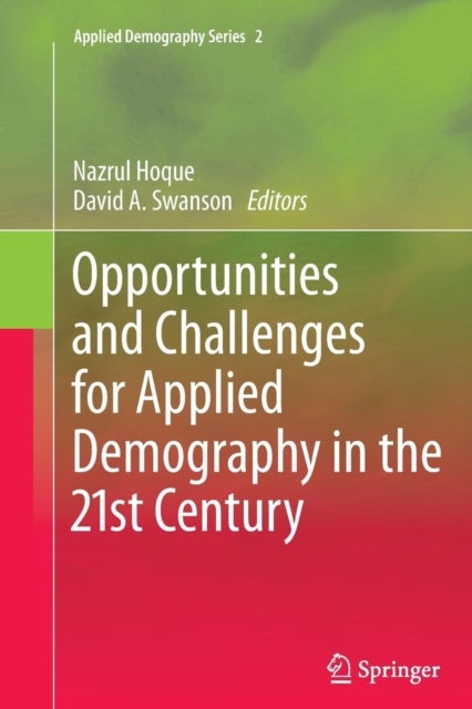 Opportunities and Challenges for Applied Demography in the 21st Century