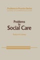 Problems in Social Care