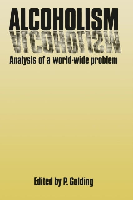 Alcoholism - Analysis of a World-Wide Problem