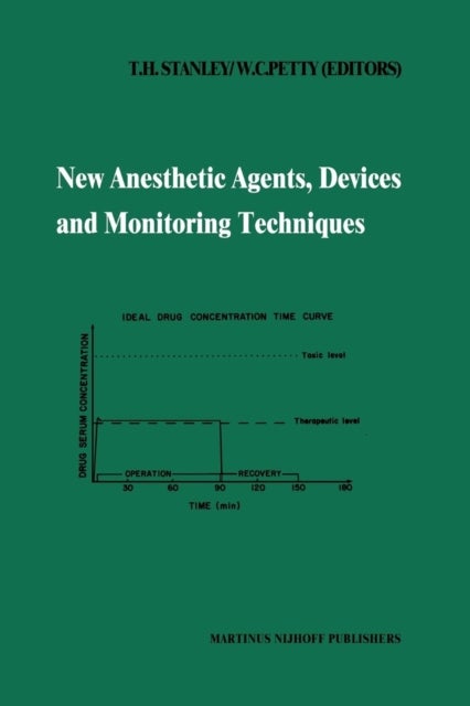 New Anesthetic Agents, Devices and Monitoring Techniques - Annual Utah Postgraduate Course in Anesthesiology 1983