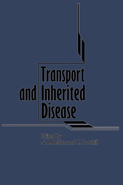 Transport and Inherited Disease - Monograph based upon Proceedings of the Seventeenth Symposium of The Society for the Study of Inborn Errors of Metabolism