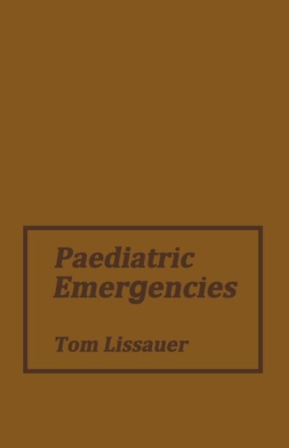 Paediatric Emergencies - A Practical Guide to Acute Paediatrics