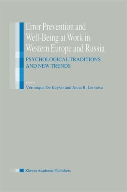 Error Prevention and Well-Being at Work in Western Europe and Russia - Psychological Traditions and New Trends