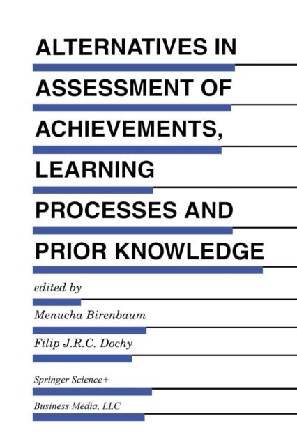Alternatives in Assessment of Achievements, Learning Processes and Prior Knowledge