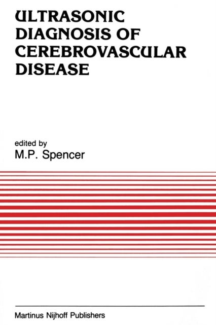 Ultrasonic Diagnosis of Cerebrovascular Disease - Doppler Techniques and Pulse Echo Imaging