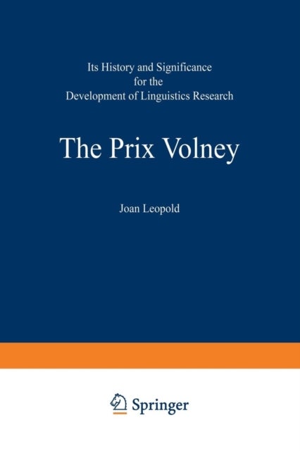 The Prix Volney: Its History and Significance for the Development of Linguistics Research - Volume Ia and Volume Ib