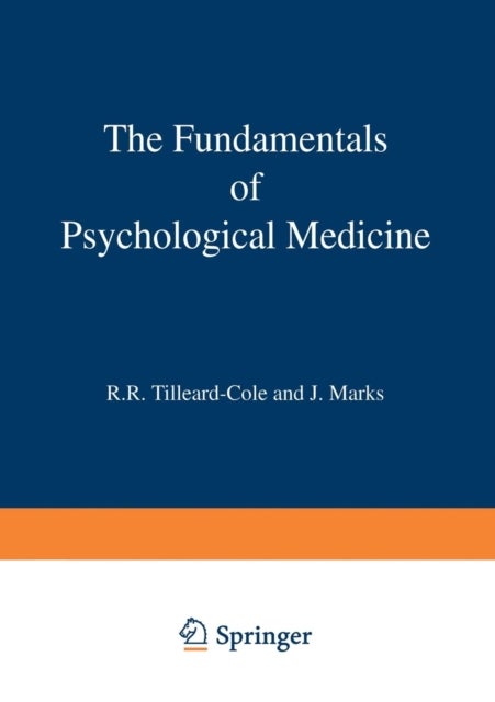 The Fundamentals of Psychological Medicine