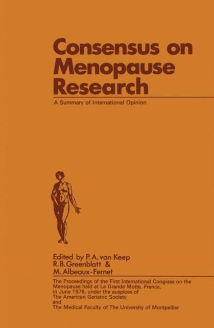 Consensus on Menopause Research - A Summary of International Opinion
