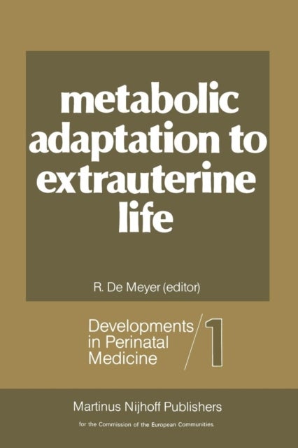 Metabolic Adaptation to Extrauterine Life - The antenatal role of carbohydrates and energy metabolism