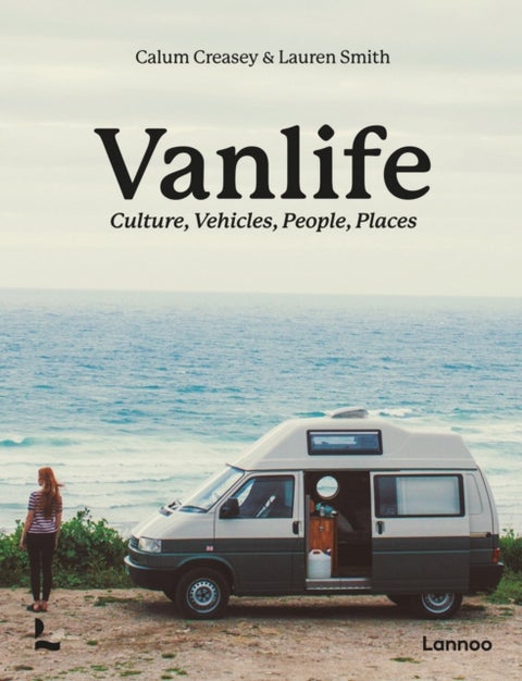 Van Life - Culture, Vehicles, People, Places
