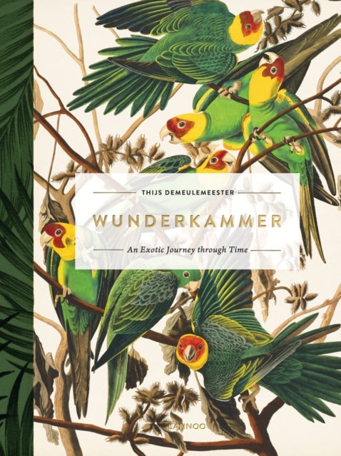 Wunderkammer - An Exotic Journey Through Time