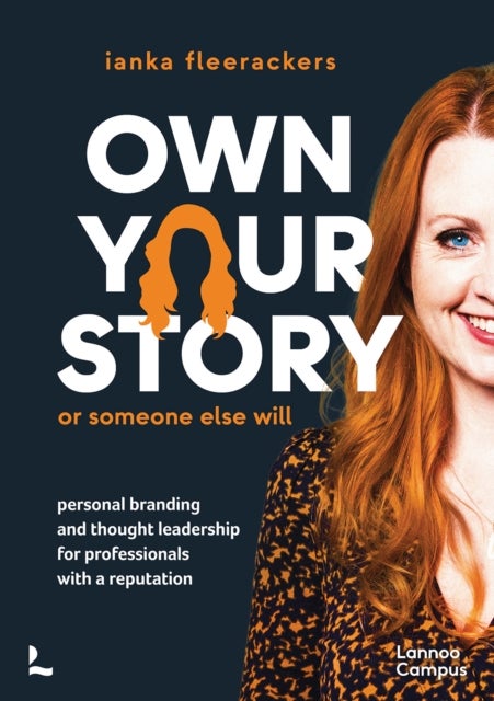 Own your story. Or someone else will - Personal branding and thought leadership for professionals with a reputation