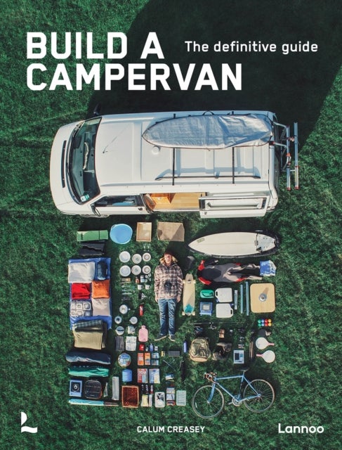 Build a Campervan - The Definitive Guide