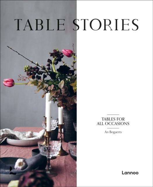 Table Stories - Tables for All Occasions