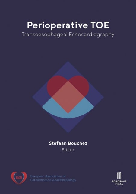 Perioperative TOE - Transoesophageal Echocardiography