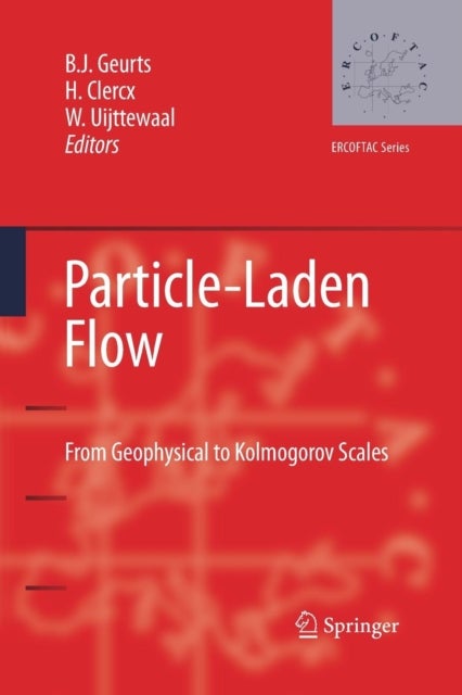 Particle-Laden Flow - From Geophysical to Kolmogorov Scales