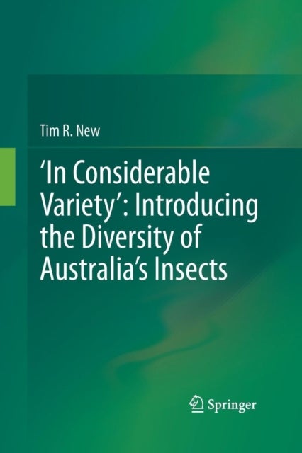 ‘In Considerable Variety’: Introducing the Diversity of Australia’s Insects