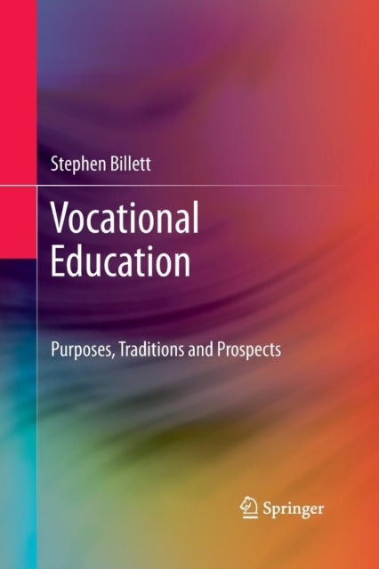 Vocational Education - Purposes, Traditions and Prospects