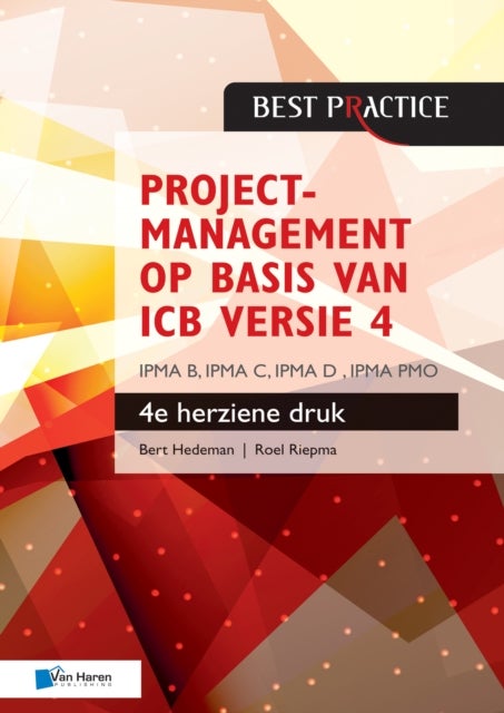 Projectmanagement Op Basis Van Icb Druk Ipma B, Ipma C, Ipma-d , Ipma Pmo