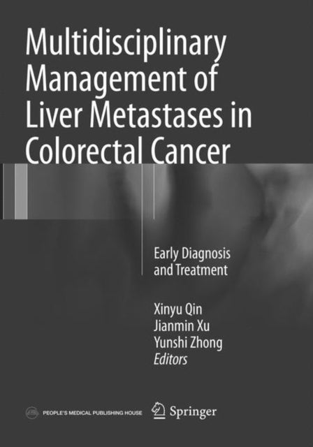 Multidisciplinary Management of Liver Metastases in Colorectal Cancer - Early Diagnosis and Treatment