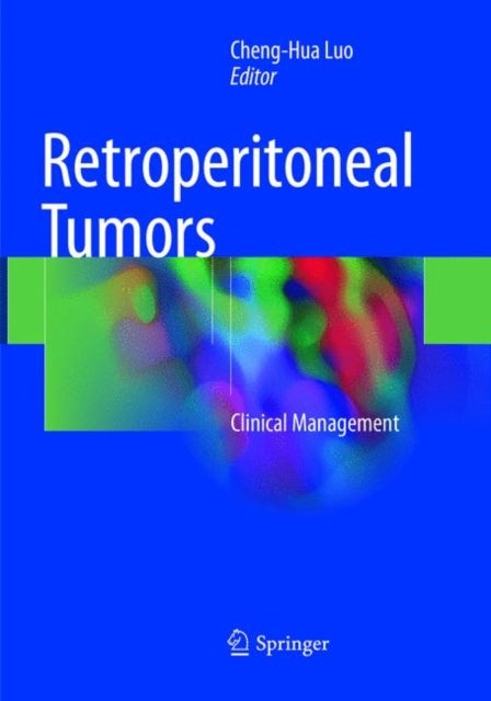 Retroperitoneal Tumors - Clinical Management