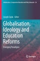 Globalisation, Ideology and Education Reforms