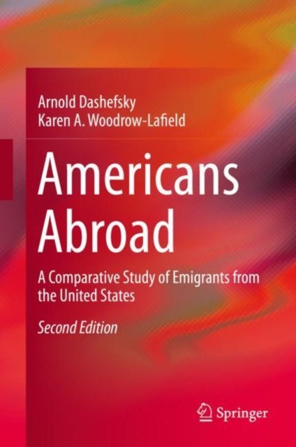 Americans Abroad - A Comparative Study of Emigrants from the United States