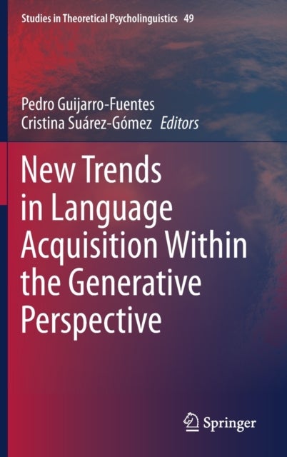 New Trends in Language Acquisition Within the Generative Perspective