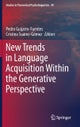 New Trends in Language Acquisition Within the Generative Perspective