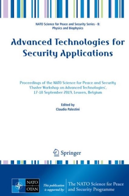 Advanced Technologies for Security Applications - Proceedings of the NATO Science for Peace and Security 'Cluster Workshop on Advanced Technologies', 17-18 September 2019, Leuven, Belgium