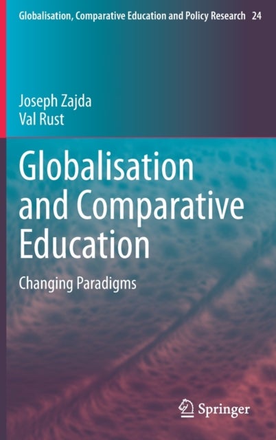 Globalisation and Comparative Education - Changing Paradigms