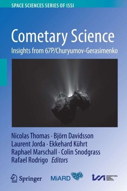 Cometary Science - Insights from 67P/Churyumov-Gerasimenko
