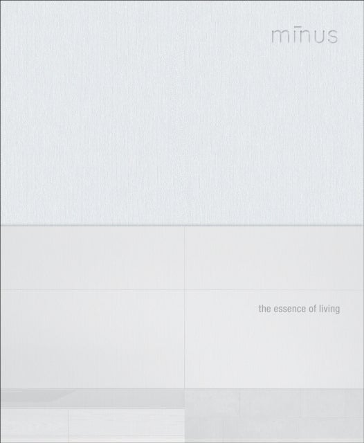 Minus - The Essence of Living