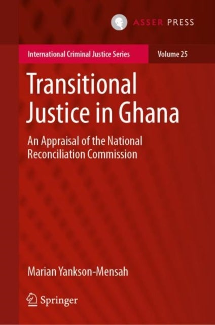 Transitional Justice in Ghana - An Appraisal of the National Reconciliation Commission