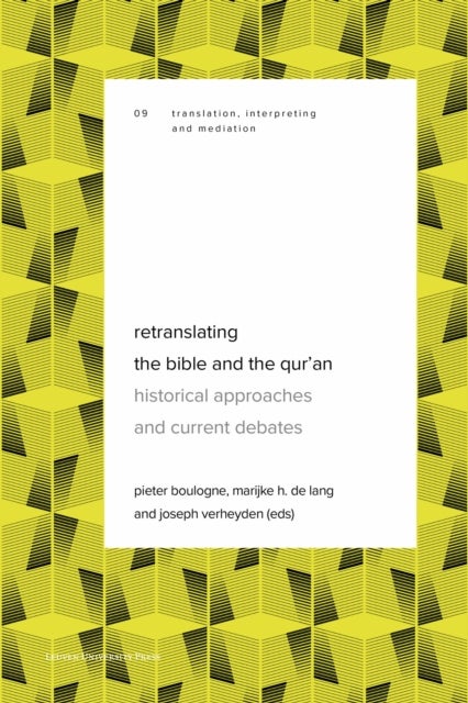 Retranslating the Bible and the Qur'an - Historical Approaches and Current Debates