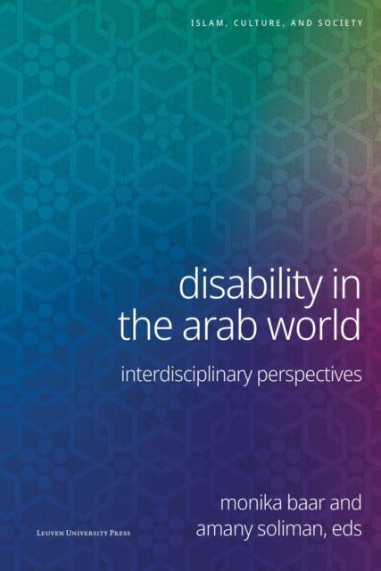Disability in the Arab World - Interdisciplinary Perspectives