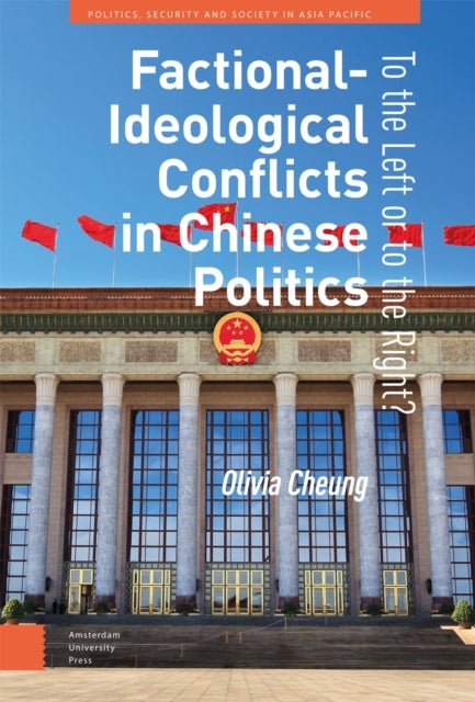 Factional-Ideological Conflicts in Chinese Politics - To the Left or to the Right?