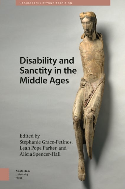 Disability and Sanctity in the Middle Ages